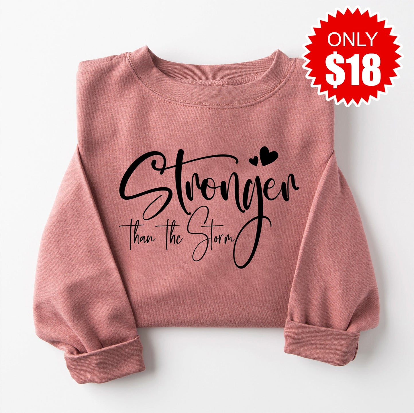 Stronger Than The Storm Sweatshirt - Heather Mauve - 18