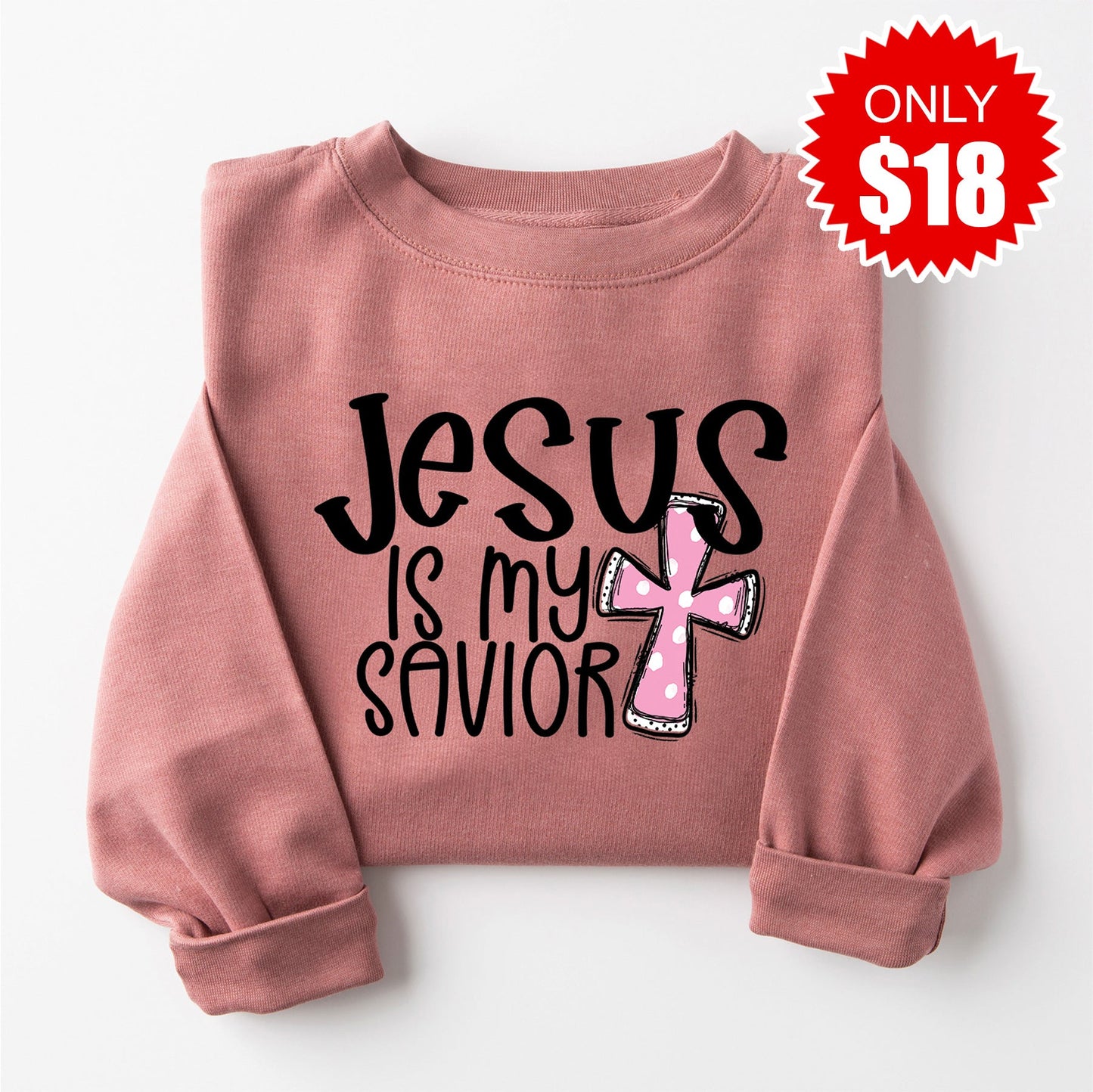 Jesus is my Savior Sweatshirt - Heather Mauve - 18