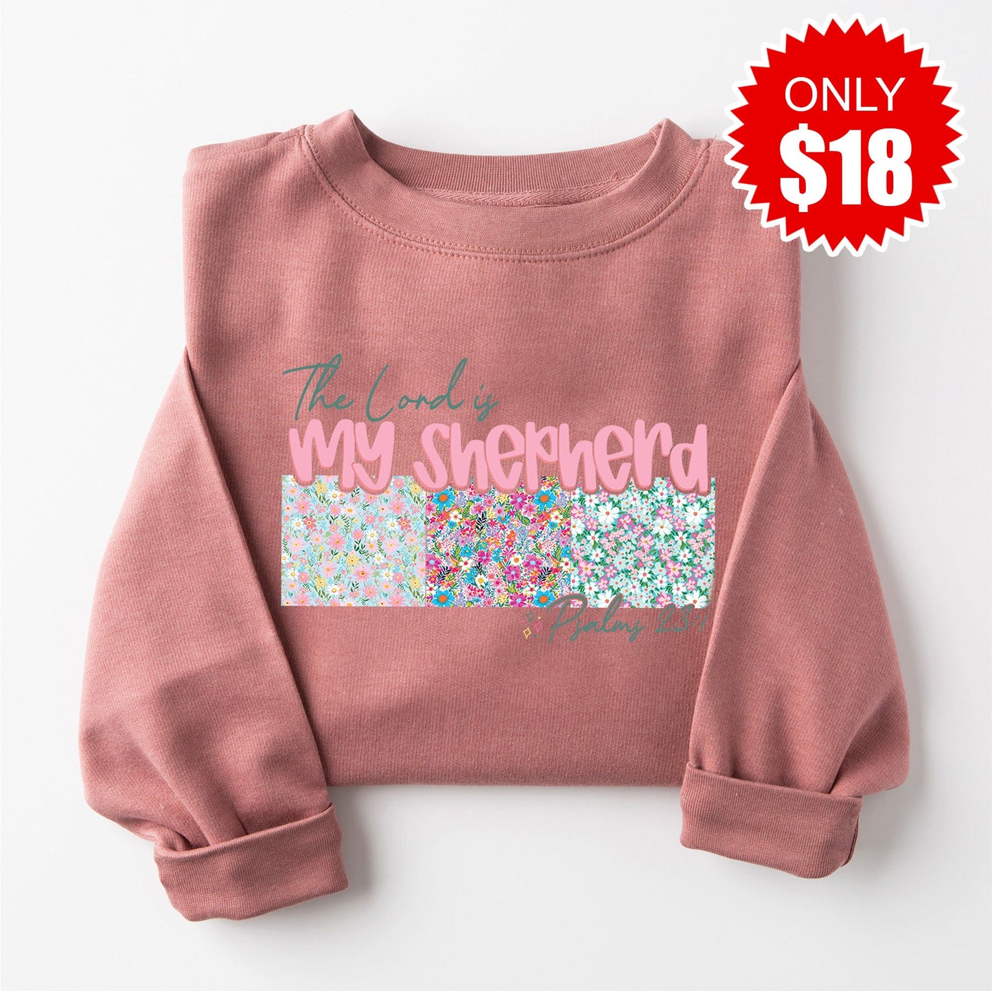 The Lord is my Shepherd Sweatshirt - Heather Mauve - 18