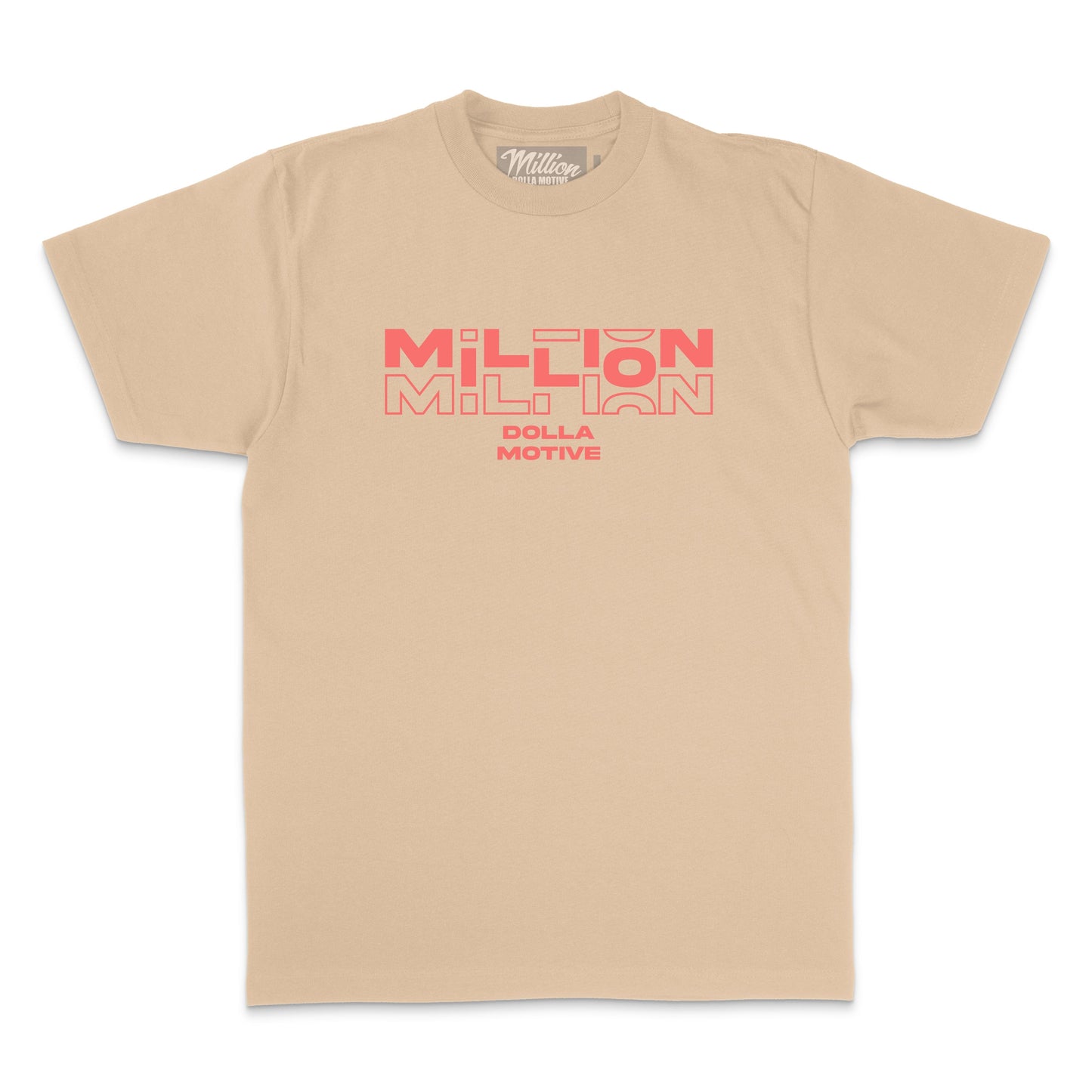 Million Dolla Dolla Dolla - Infrared on Khaki T-Shirt