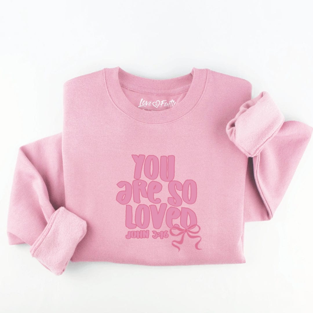 Embroidered You Are So Loved Sweatshirt
