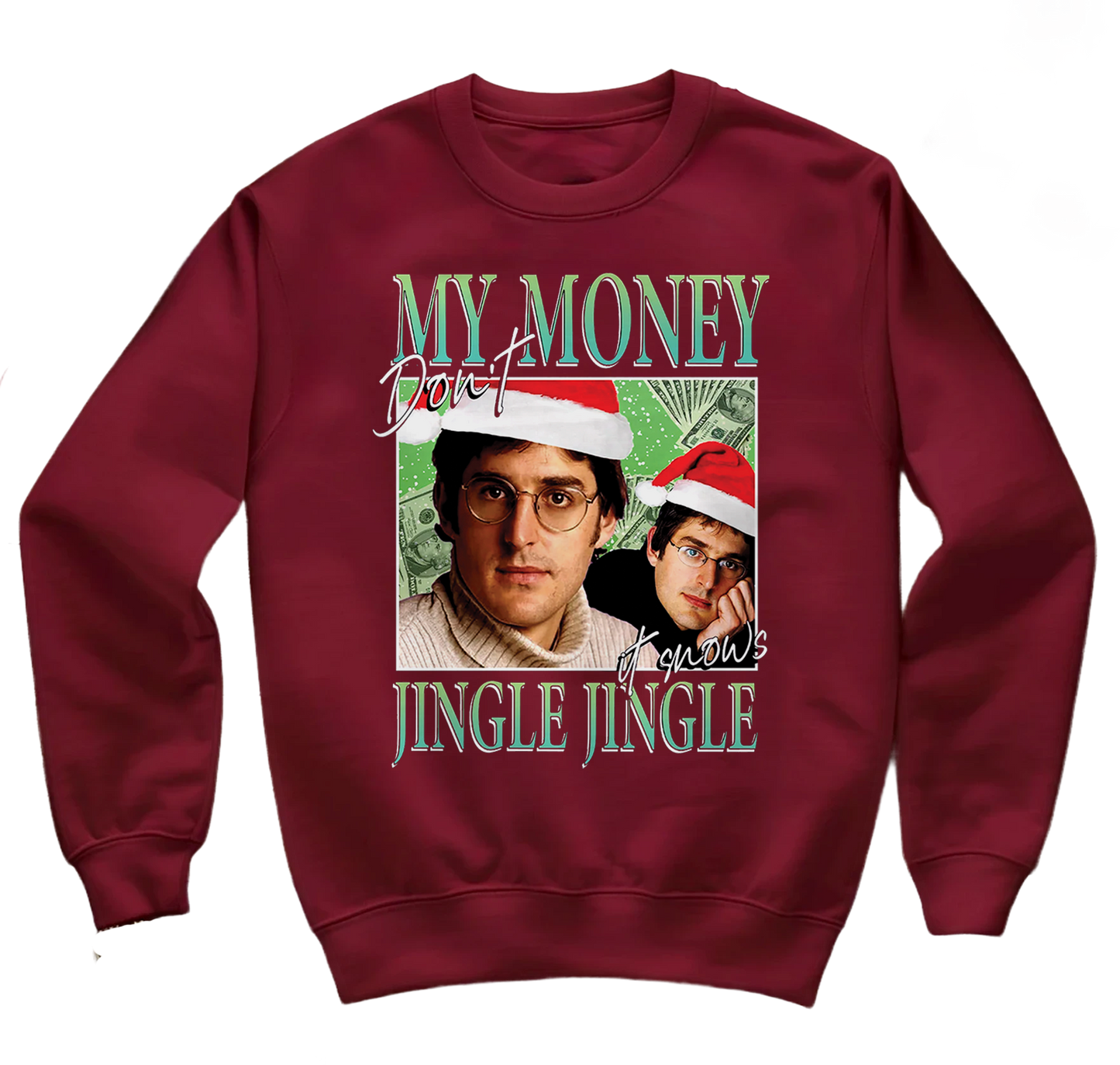 kringle Money Don't Jingle sweatshirt