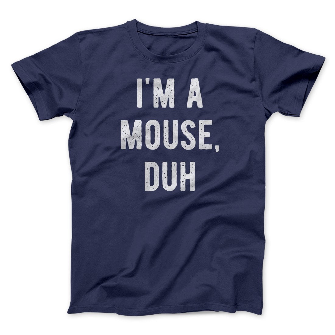 I'm A Mouse Costume Men/Unisex T-Shirt