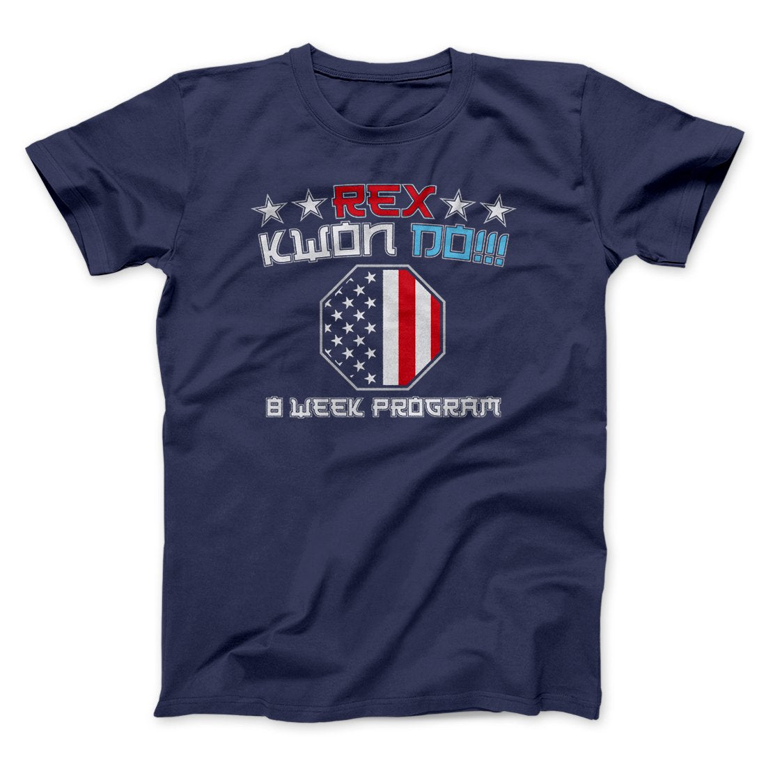 Rex Kwon Do Funny Movie Men/Unisex T-Shirt