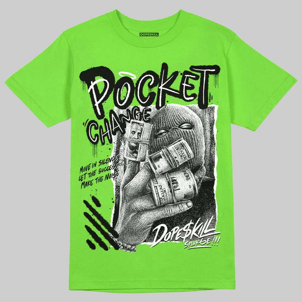 Neon Green Collection DopeSkill T-Shirt Pocket Change Graphic