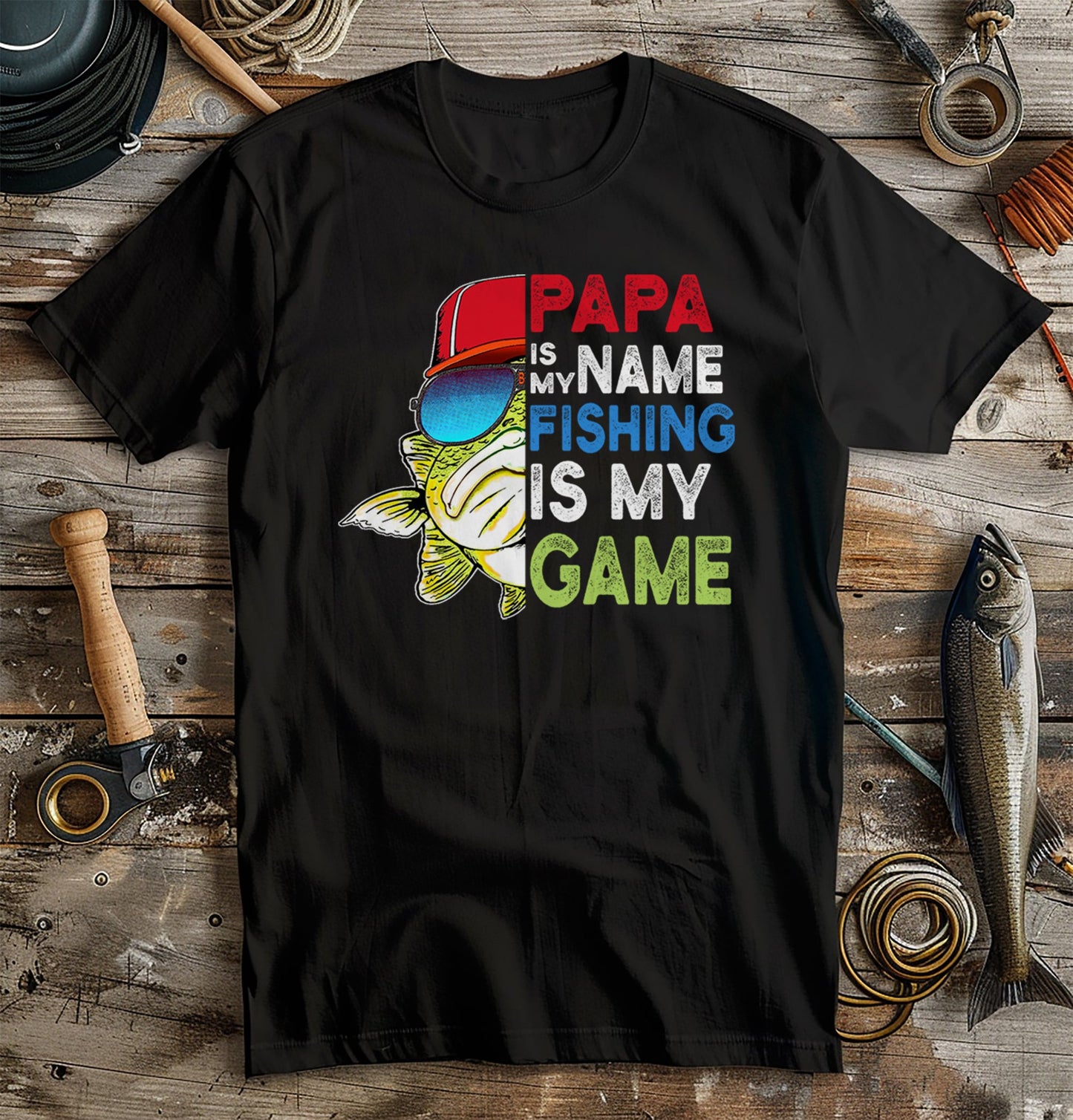 Papa Is My Name, Fishing Is My Game T-Shirt