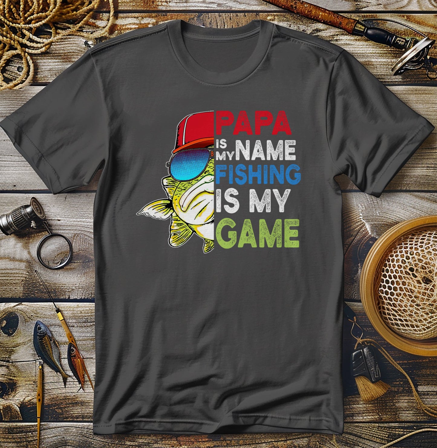 Papa Is My Name, Fishing Is My Game T-Shirt