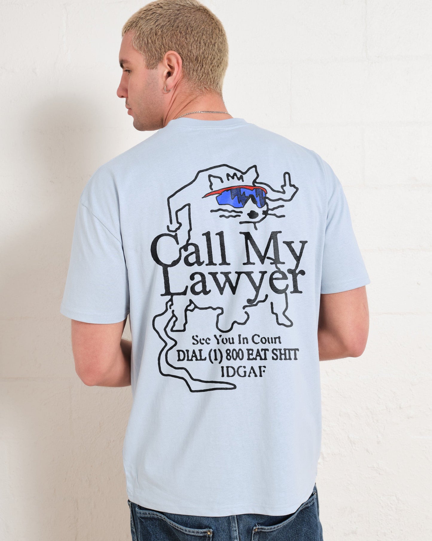 Call My Lawyer T-Shirt Style001