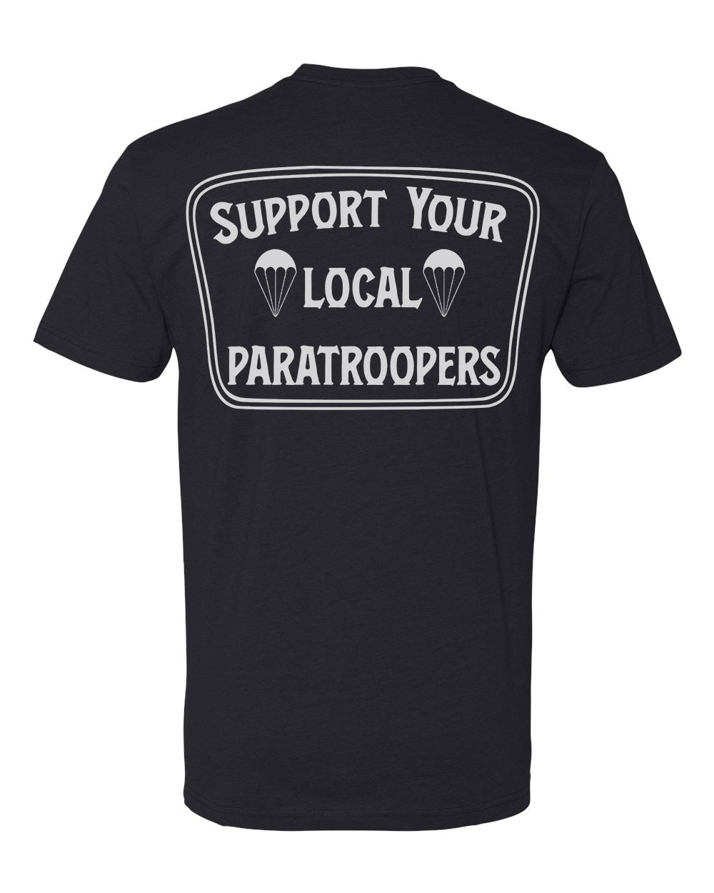 Support Your Local Paratroopers Tee