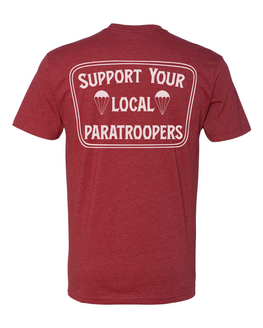 Support Your Local Paratroopers Tee