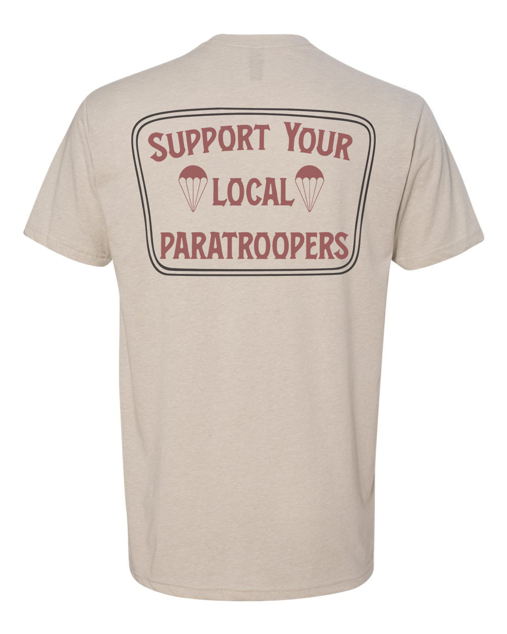 Support Your Local Paratroopers Tee