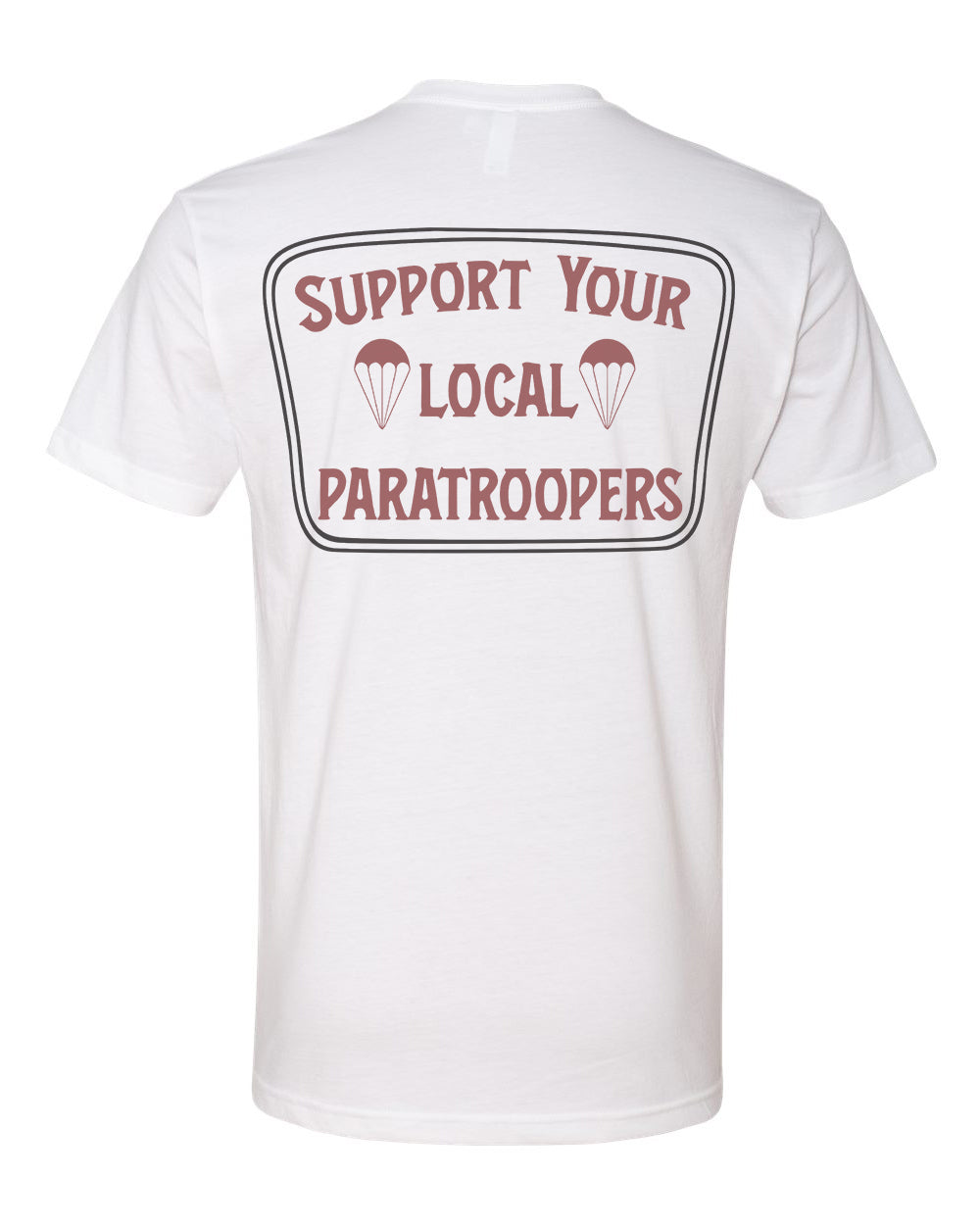 Support Your Local Paratroopers Tee