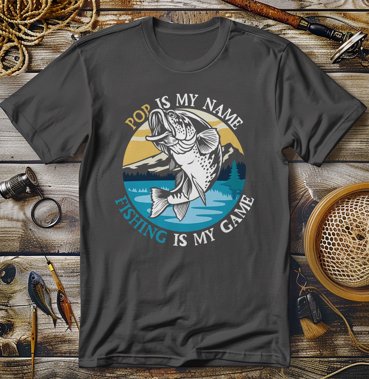 Pop Is My Name, Fishing Is My T-Shirt