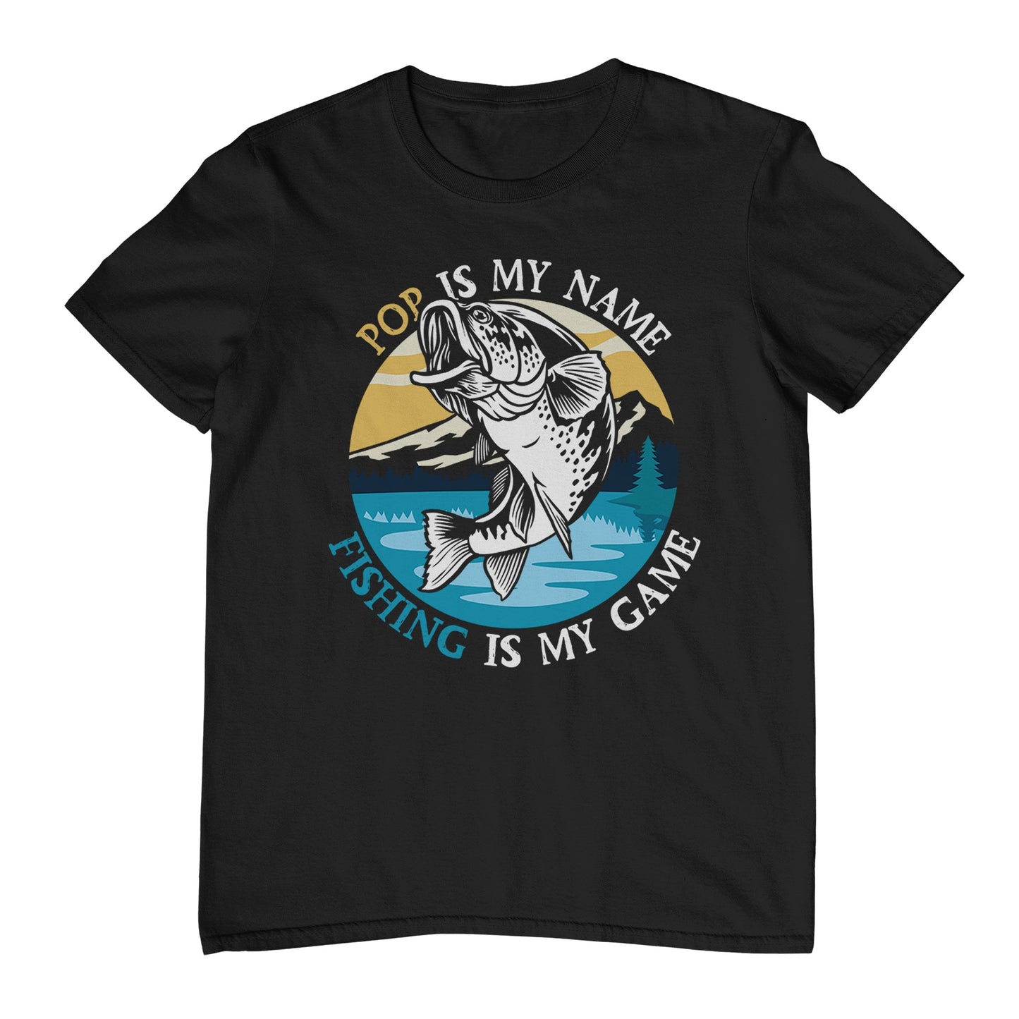 Pop Is My Name, Fishing Is My T-Shirt