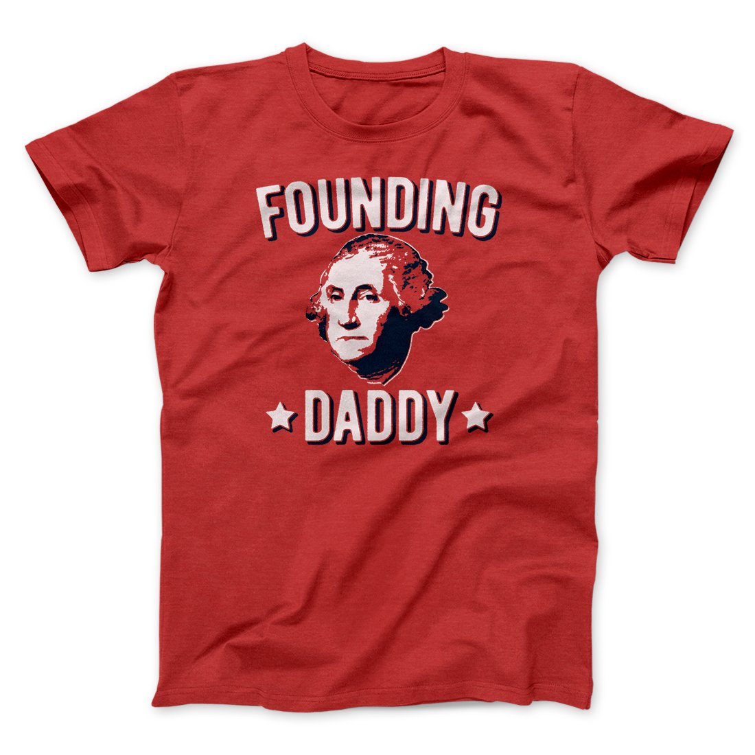 Founding Daddy Men/Unisex T-Shirt