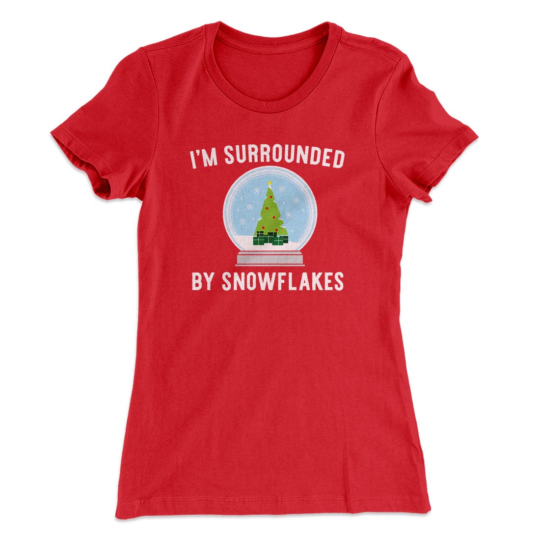 I'm Surrounded By Snowflakes Women's T-Shirt
