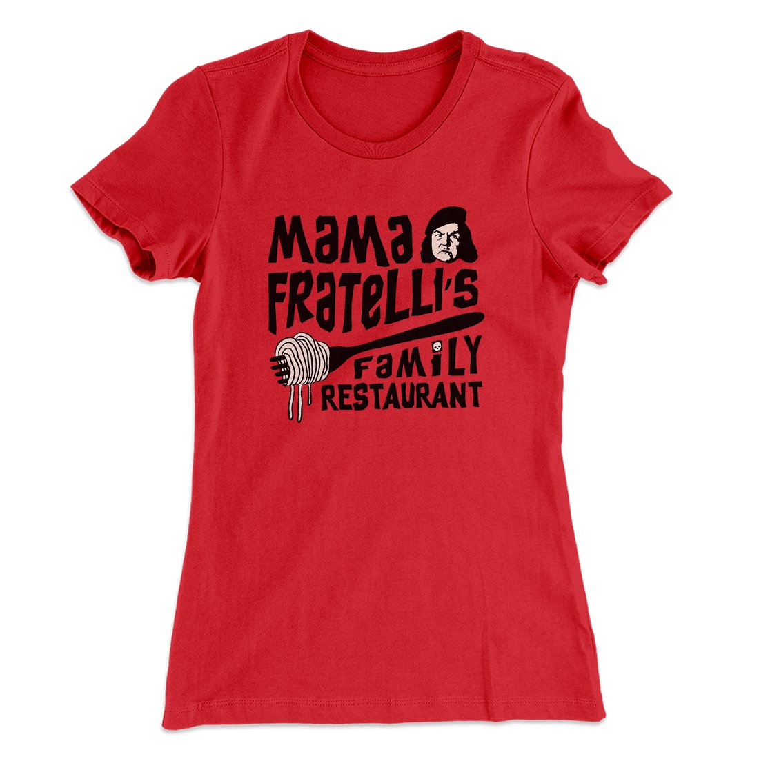 Mama Fratelli's Family Restaurant Women's T-Shirt