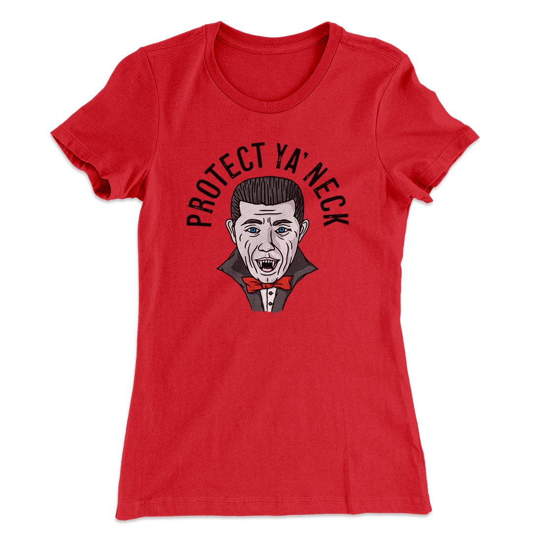 Protect Ya' Neck Women's T-Shirt