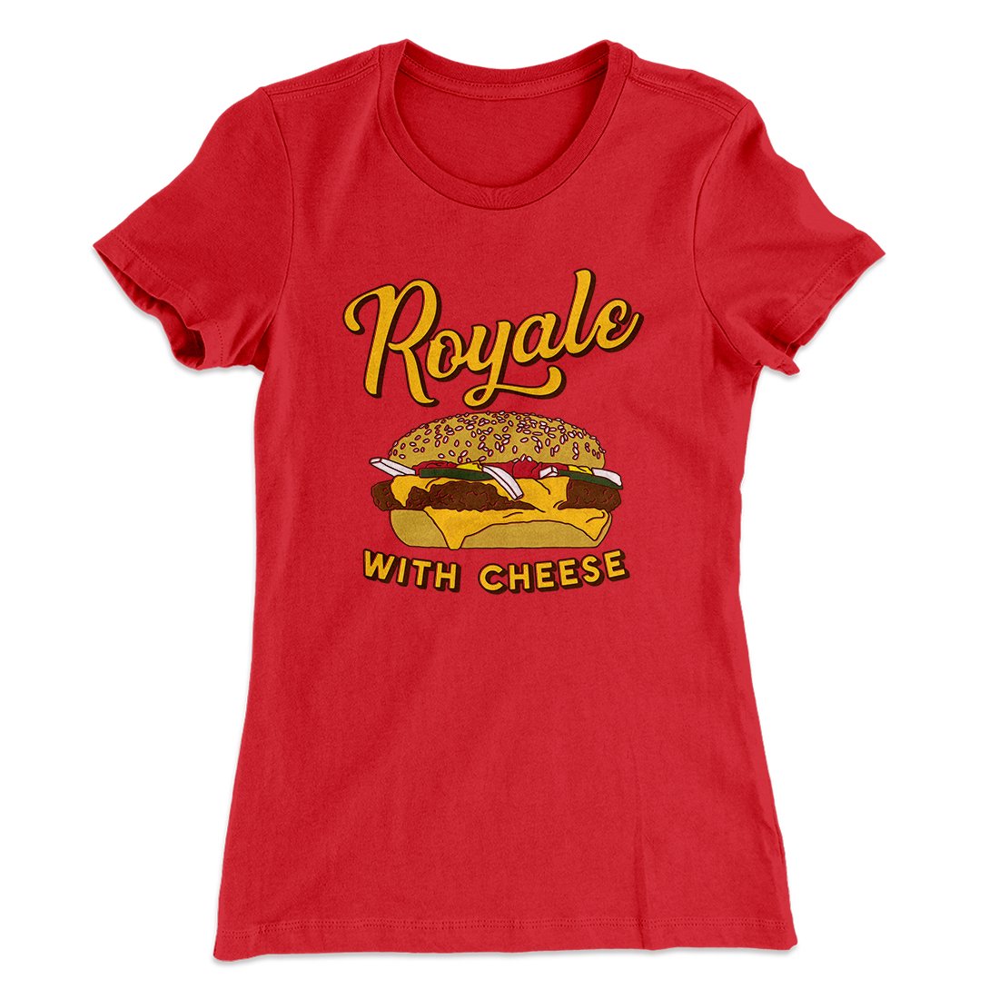Royale with Cheese Women's T-Shirt