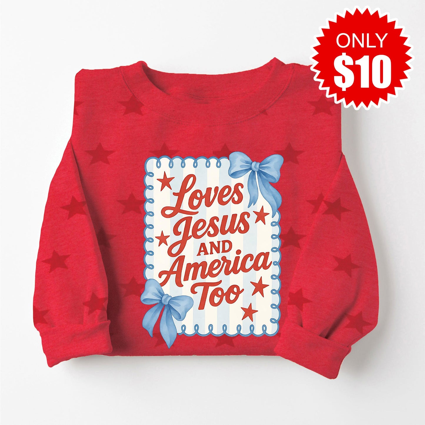 Loves Jesus and America Too Sweatshirt - Red Star Print - 10