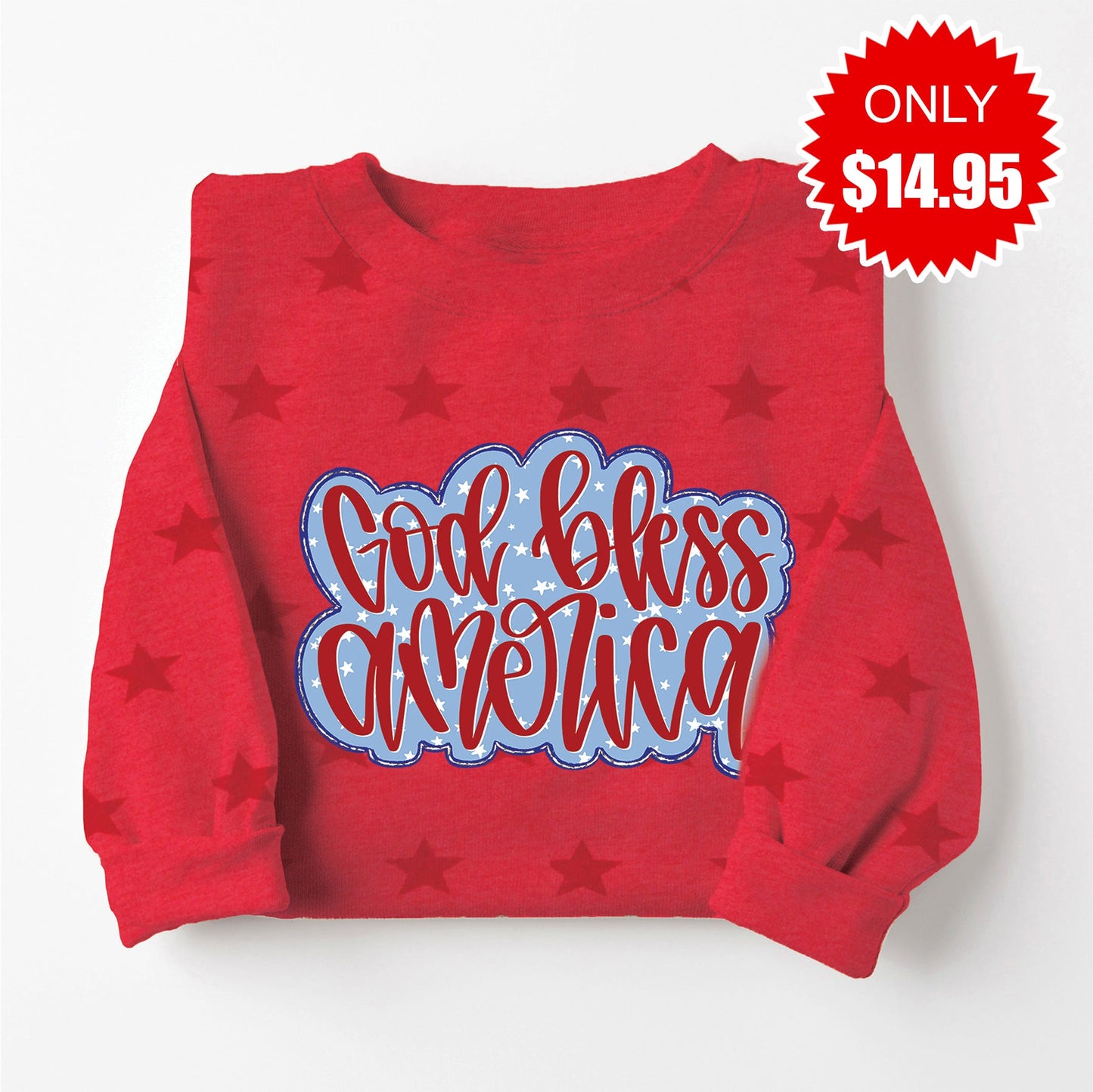 God Bless America Sweatshirt - Red Star Print - 14.95