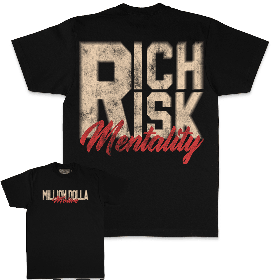 Rich Risk Mentality - Black T-Shirt