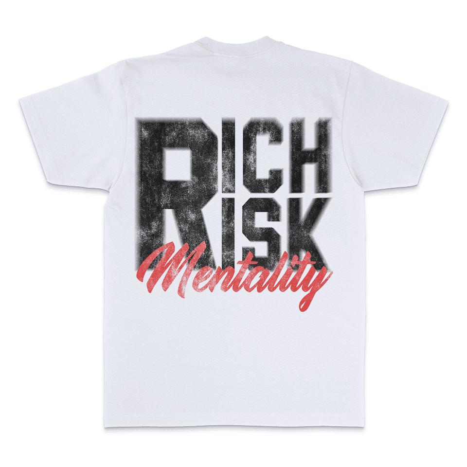 Rich Risk Mentality - White T-Shirt