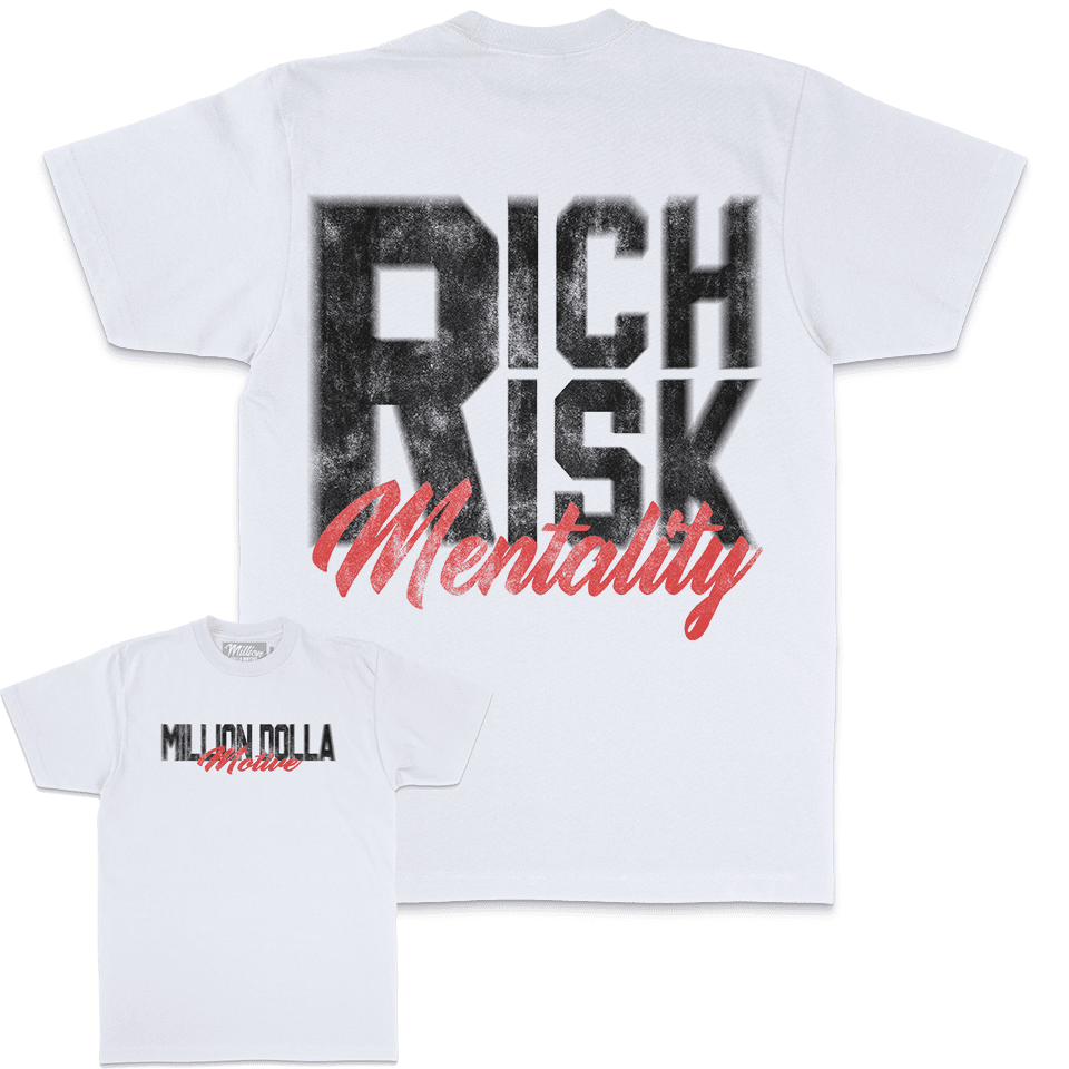 Rich Risk Mentality - White T-Shirt