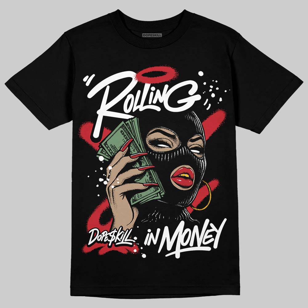 Bred 11s DopeSkill T-Shirt Rolling in Money Graphic