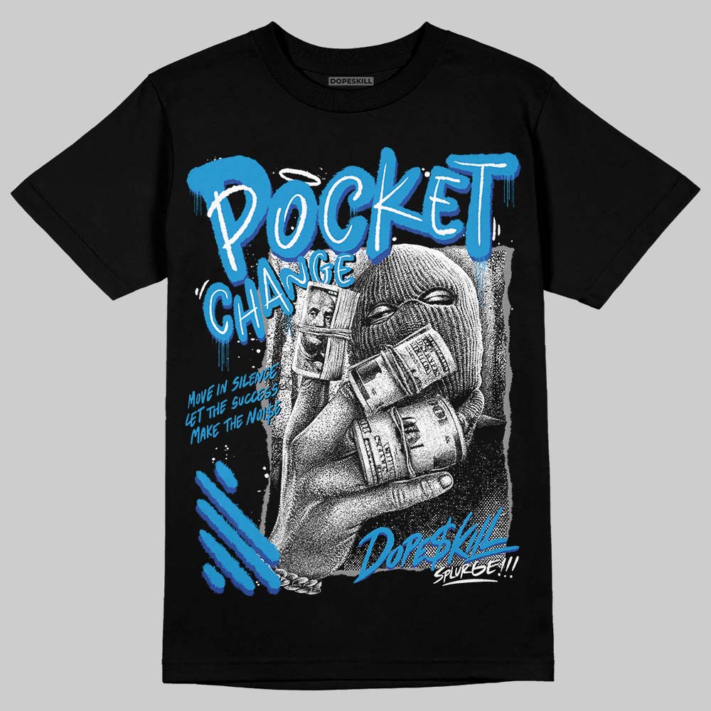 Royal Blue Collection DopeSkill T-Shirt Pocket Change Graphic