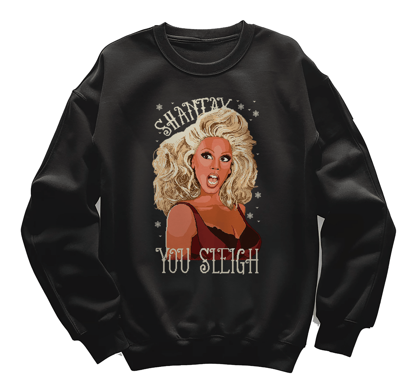 Shantay You Sleigh Sweatshirt
