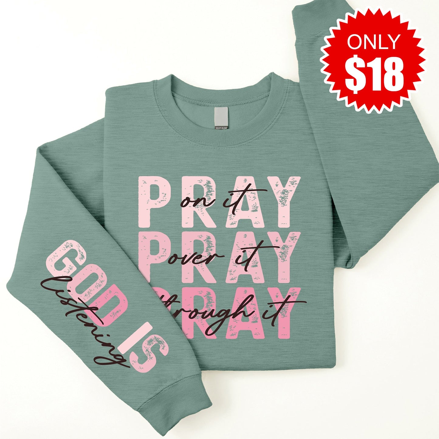 Pray On It Sweatshirt - Heather Sage - 18