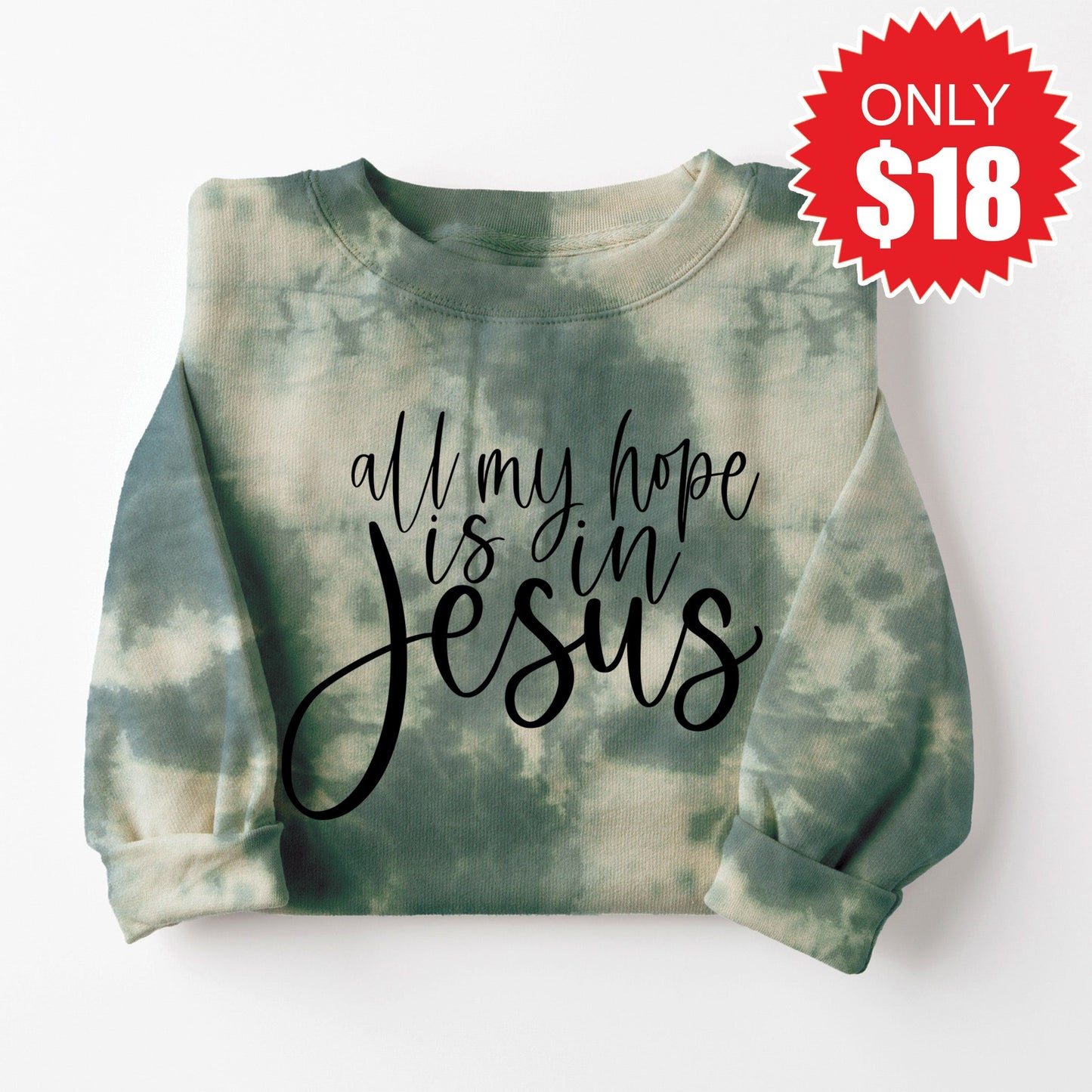 All My Hope Is In Jesus Sweatshirt - Sapphirine Tie Dye - 18