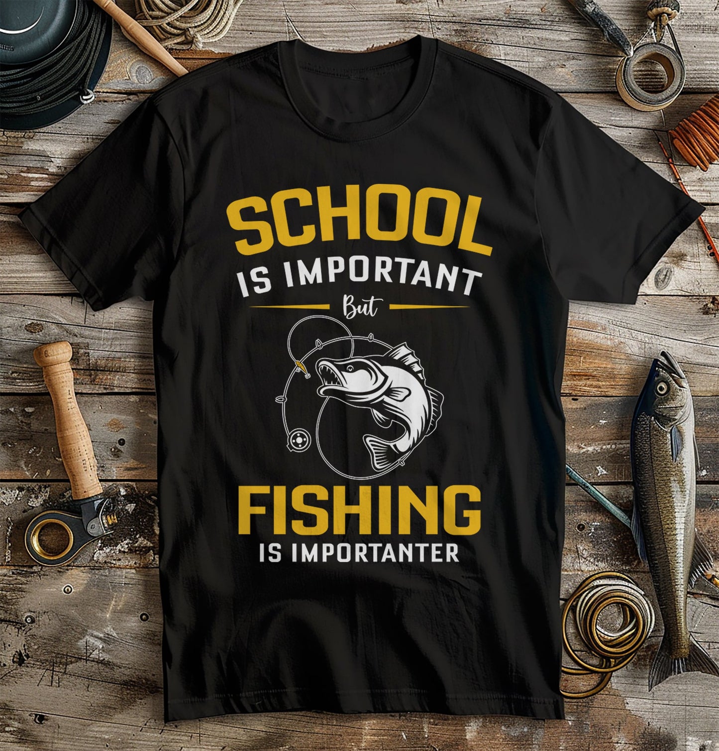 School Is Important, Fishing Is T-Shirt