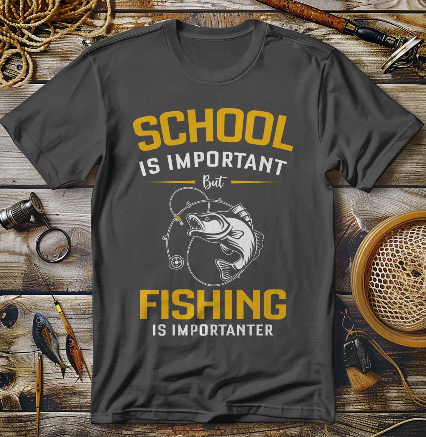 School Is Important, Fishing Is T-Shirt