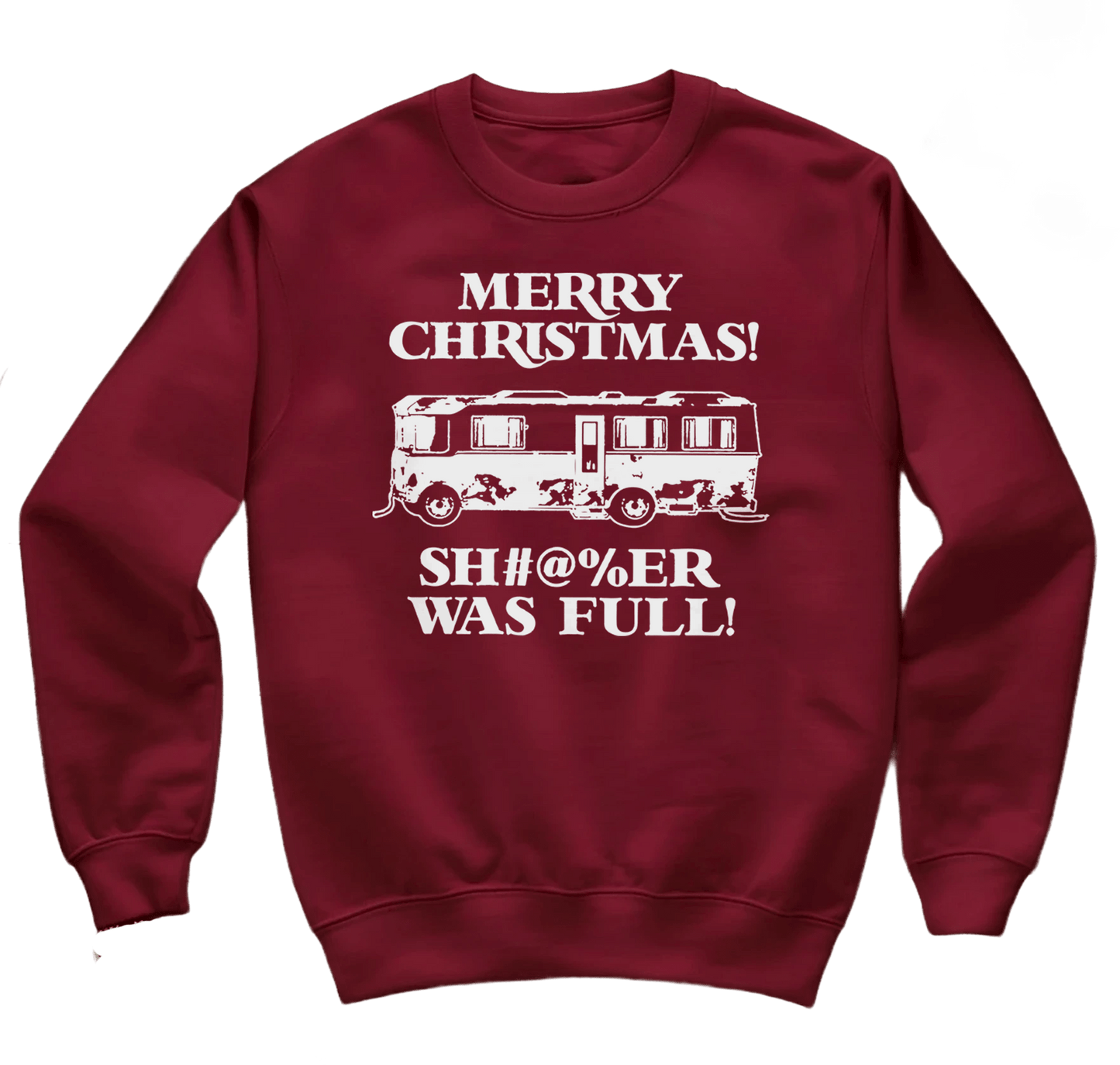 Shitter Was Full Griswold Sweatshirt