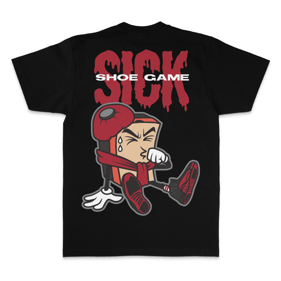 Shoe Game Sick - Black T-Shirt