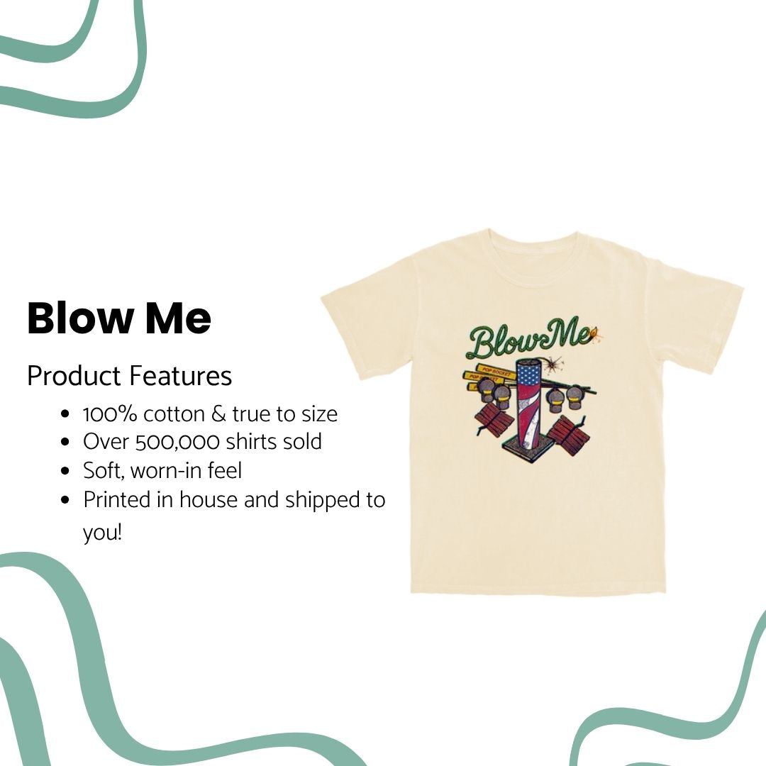 Blow Me T Shirt