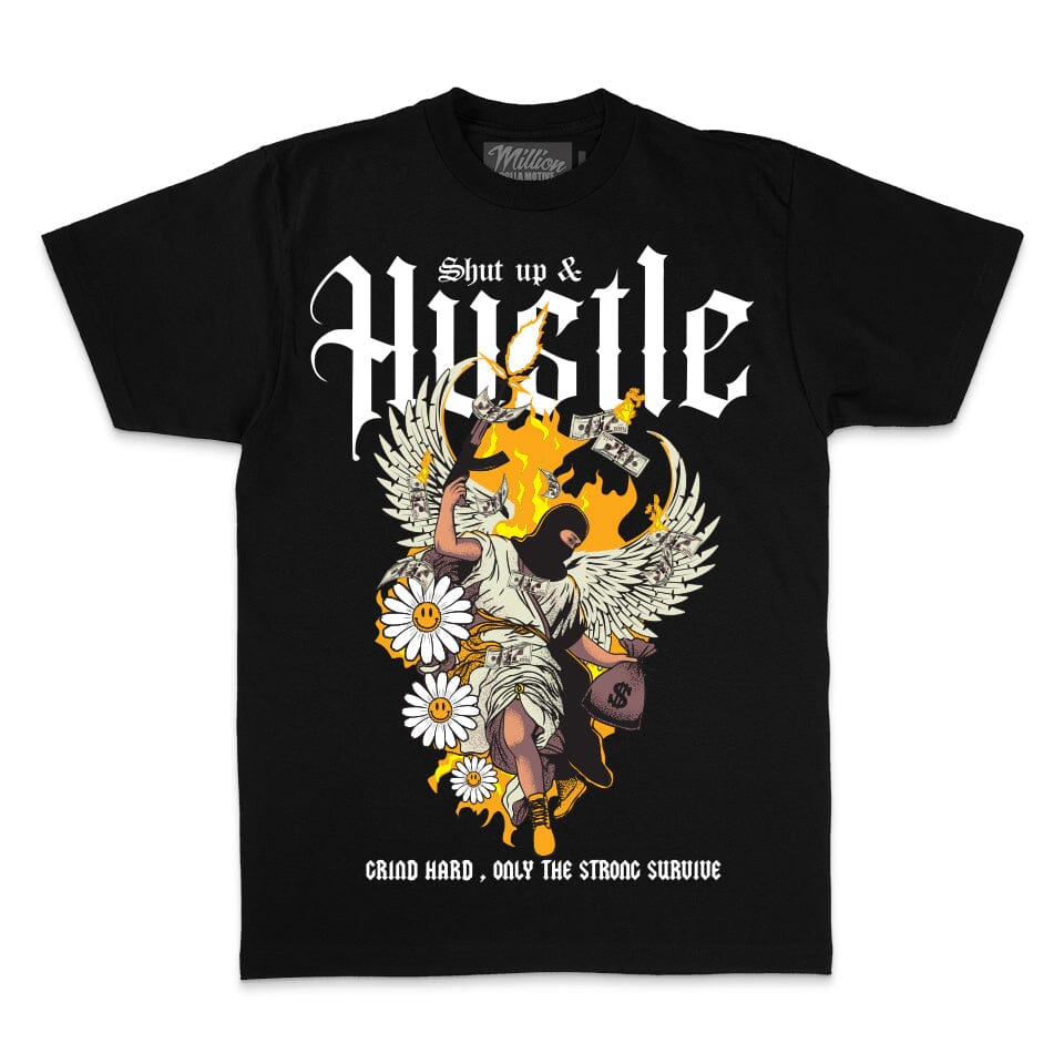 Shut Up & Hustle - Black T-Shirt