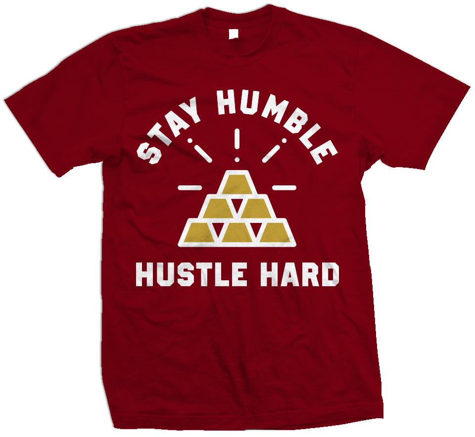 Stay Humble Hustle Hard - Red T-Shirt