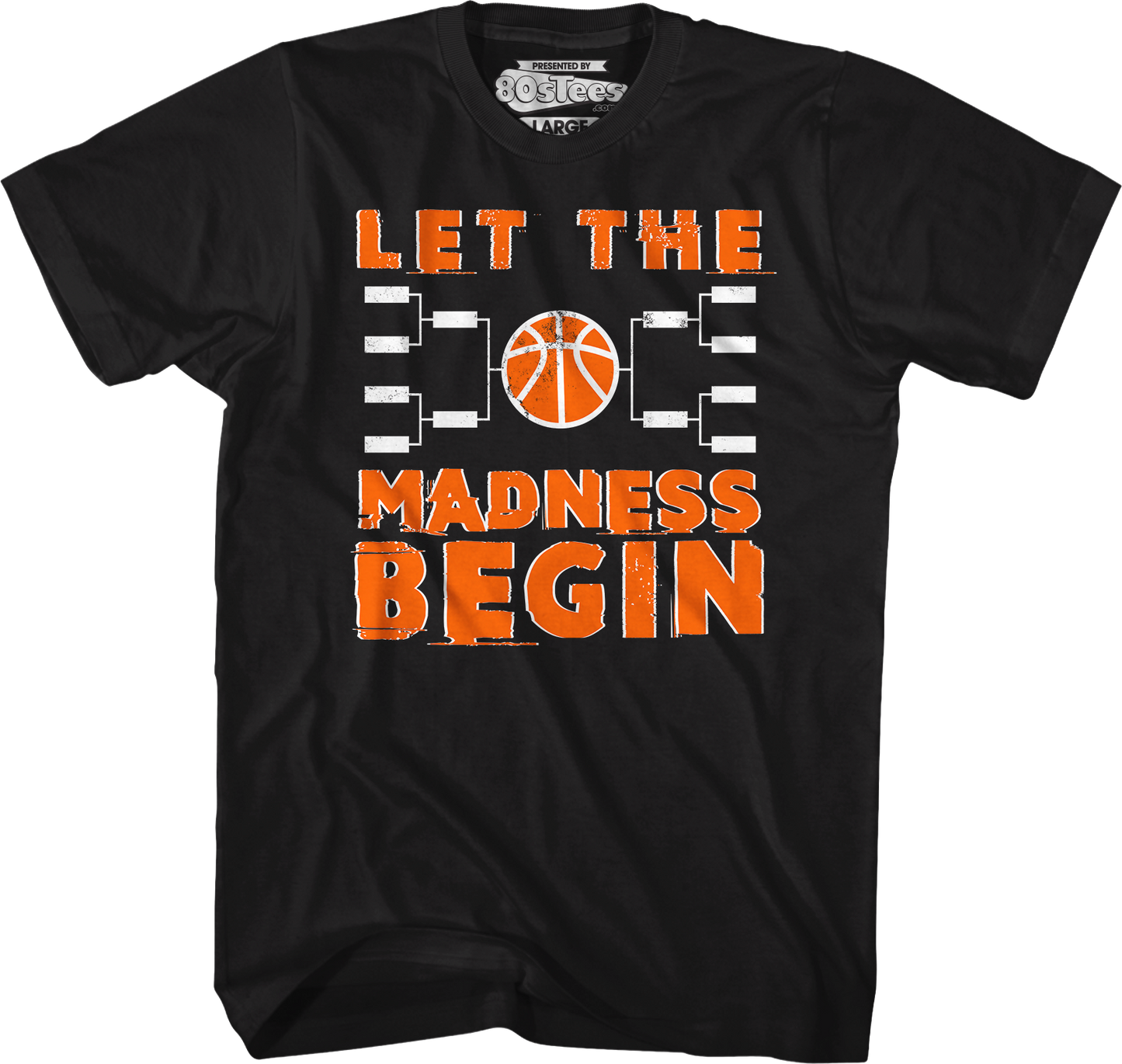 Let The Madness Begin March Madness T-Shirt