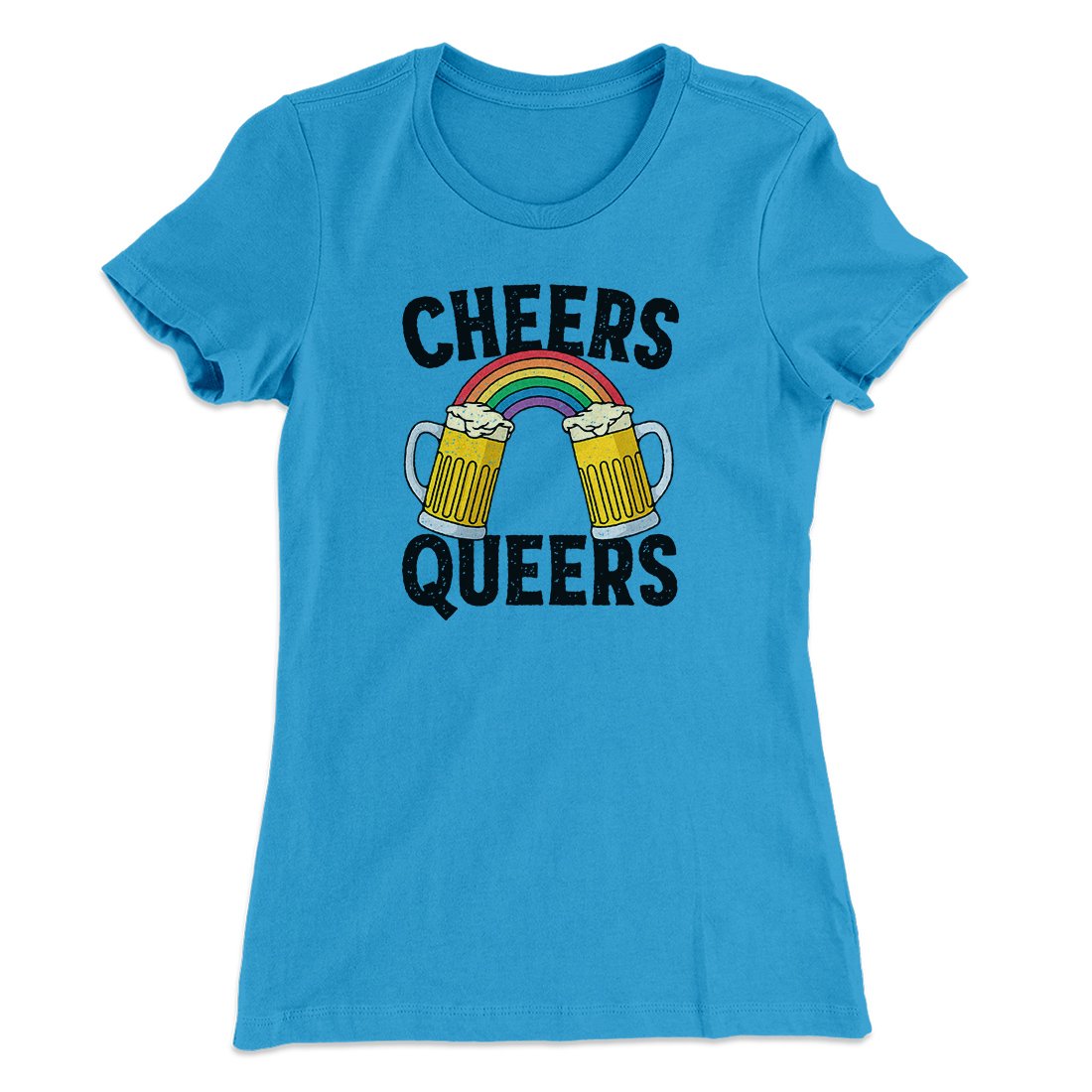Cheers Queers Women's T-Shirt
