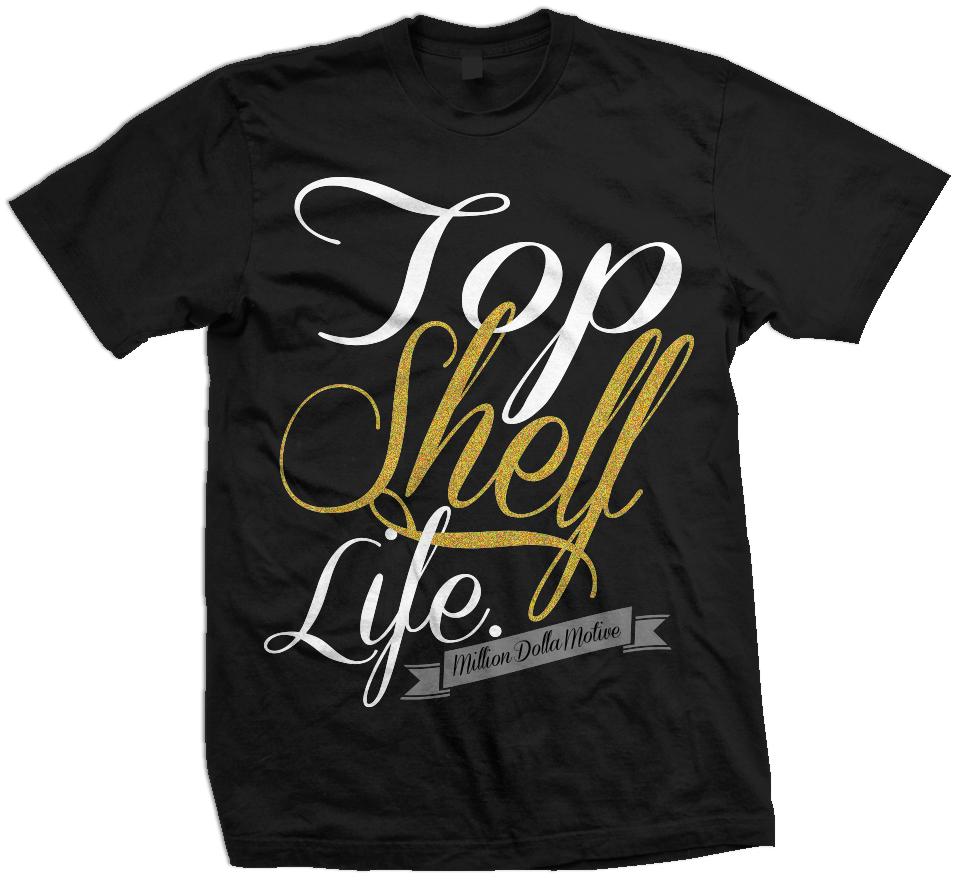 Top Shelf Life - Gold on Black T-Shirt