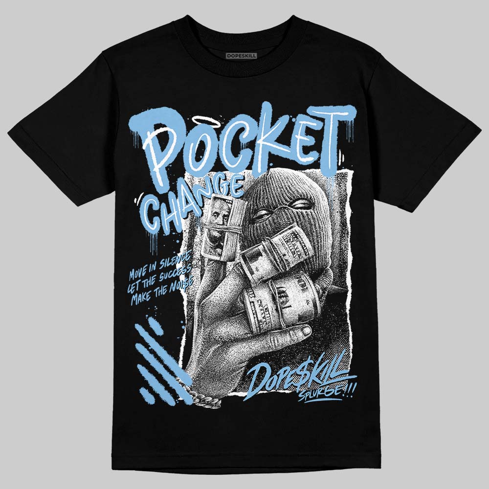 University Blue Collection DopeSkill T-Shirt Pocket Change Graphic