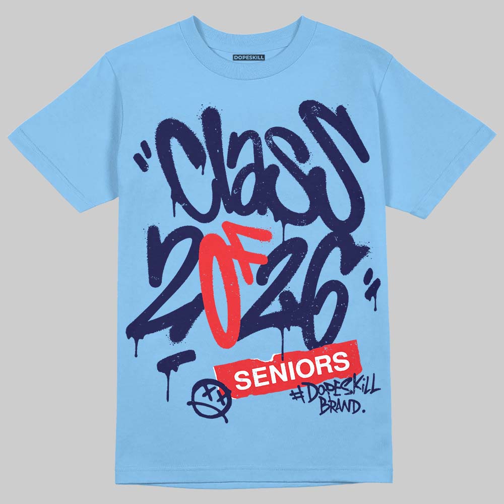 University Blue Collection DopeSkill T-Shirt Class of 2026 Graphic