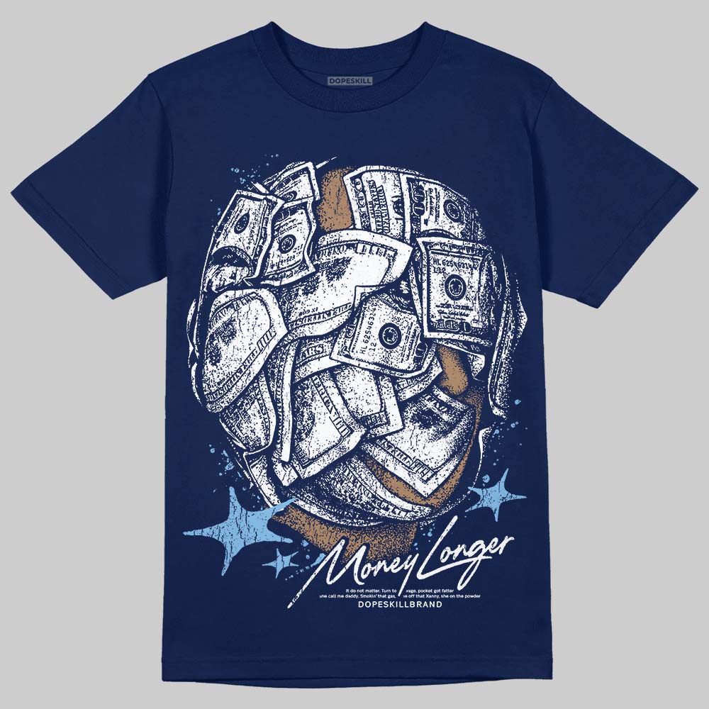 University Blue Collection DopeSkill T-Shirt Money Longer Graphic