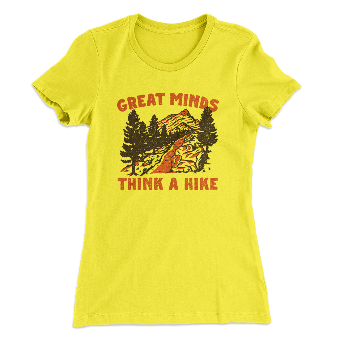 Great Minds Think A Hike Women's T-Shirt
