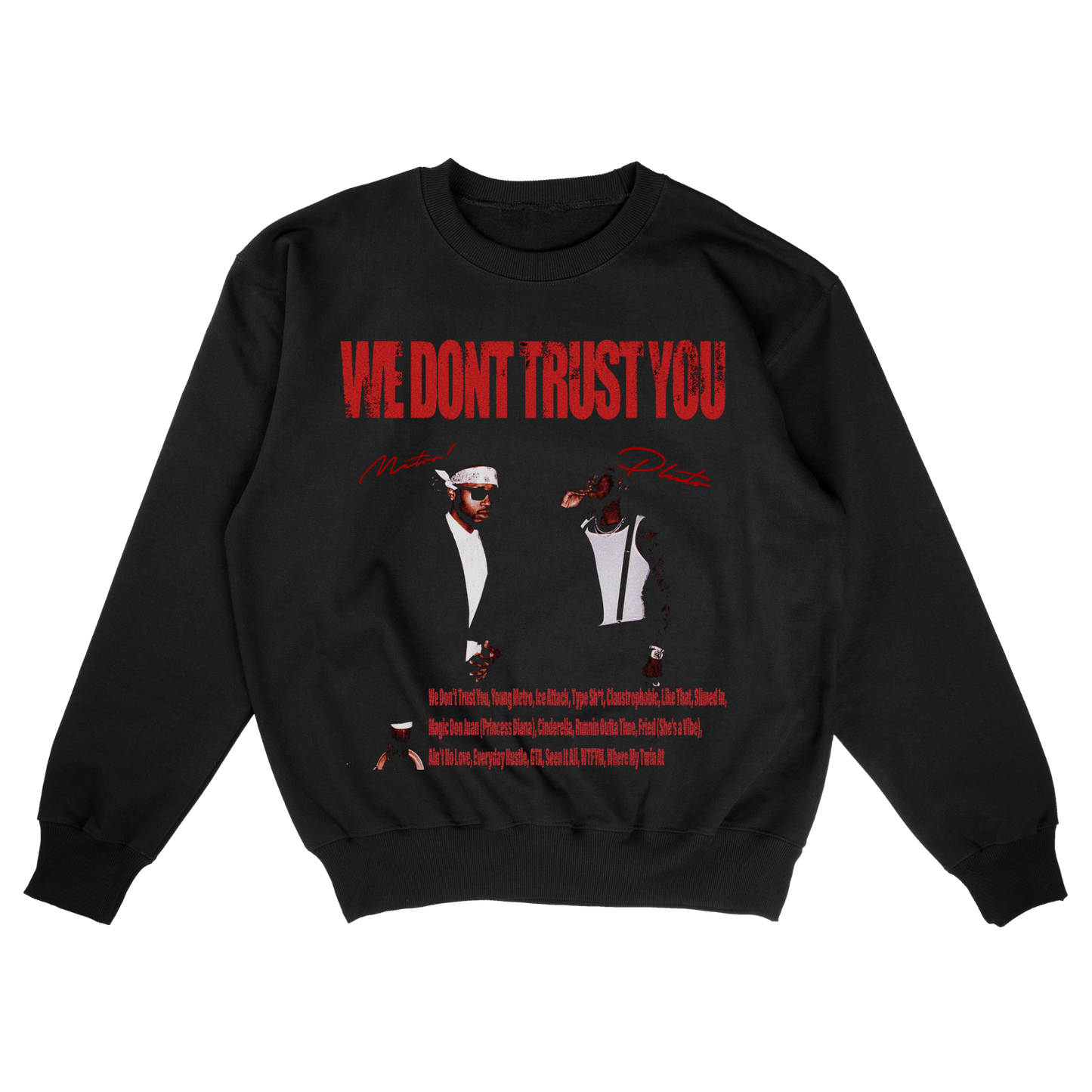 Metro Boomin We Don’t Trust You Sweatshirt – Future Rap Sweater, Retro Streetwear Apparel