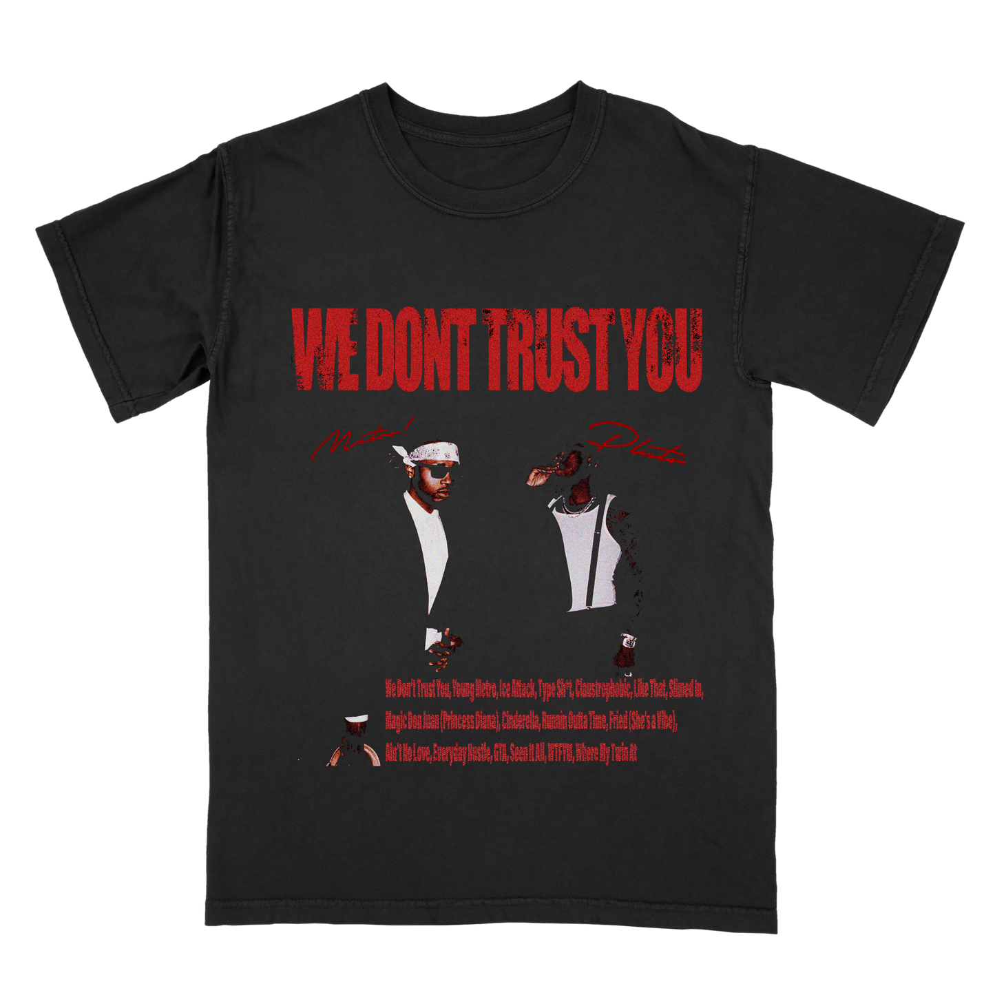 Metro Boomin We Don’t Trust You Graphic Tee – Future Rap Shirt, Retro Streetwear T-Shirt