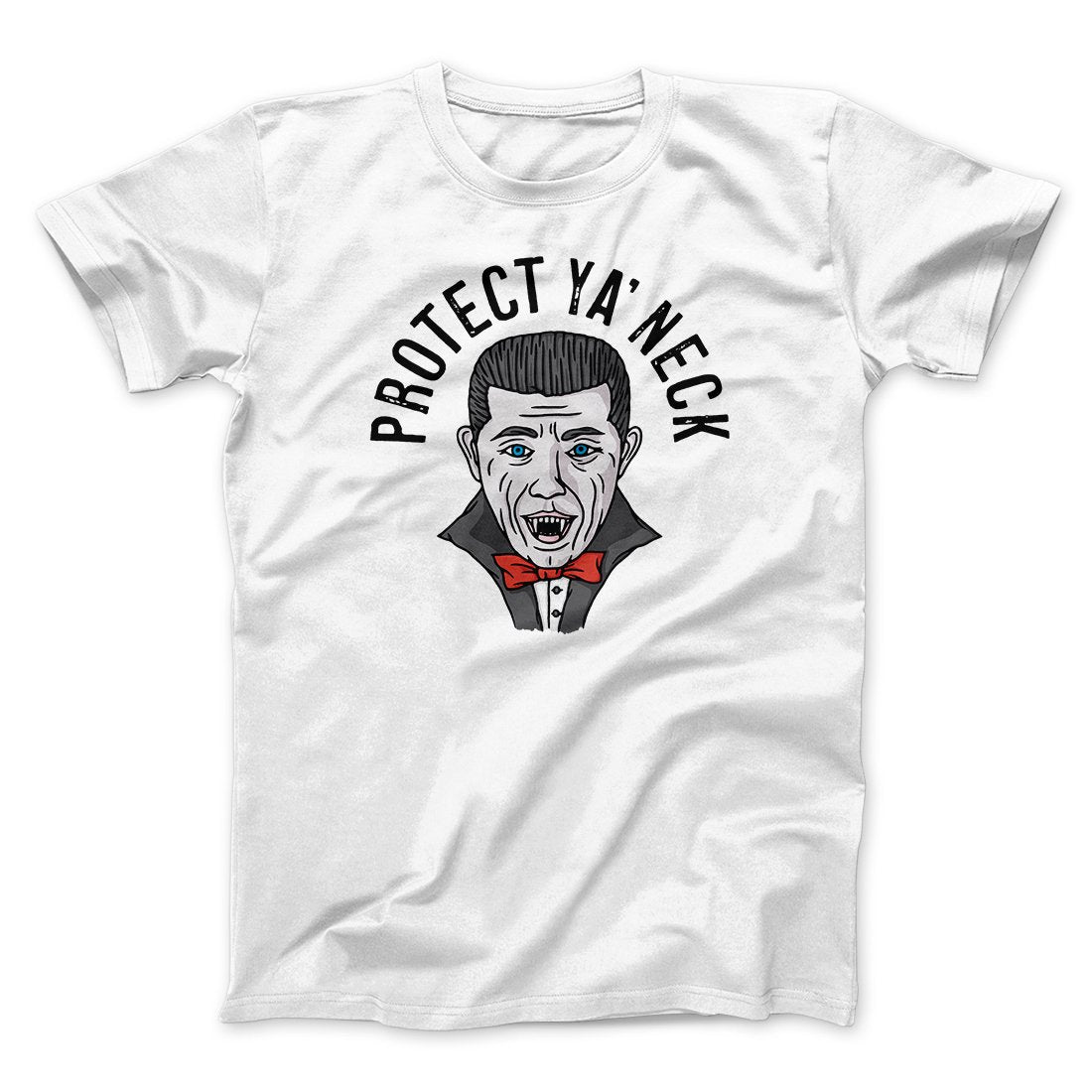 Protect Ya' Neck Men/Unisex T-Shirt